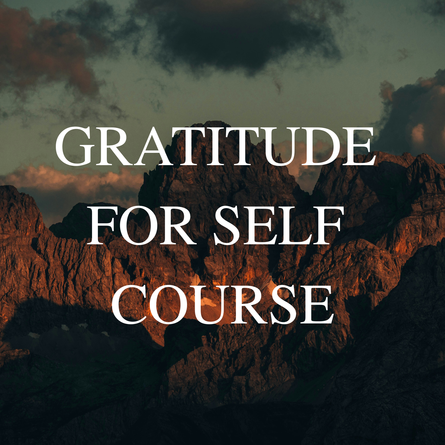 Gratitude For Self Course